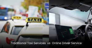 Online Drivers vs Taxis – Which Service Is Better?
